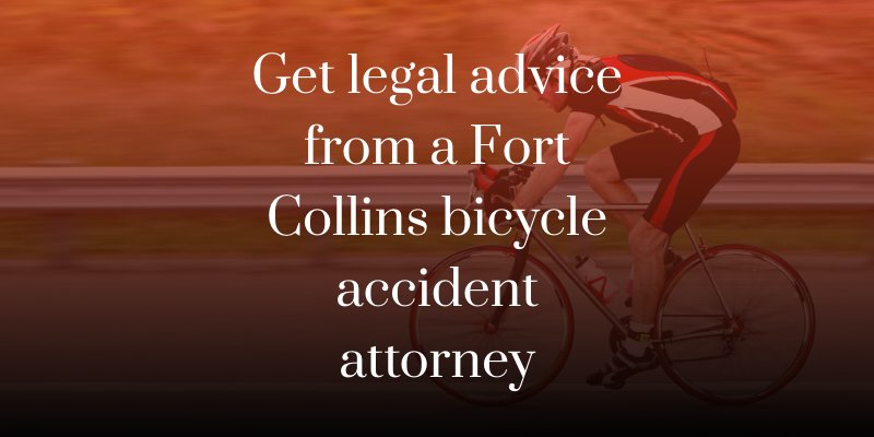 Get legal advice from a Fort Collins bicycle accident attorney