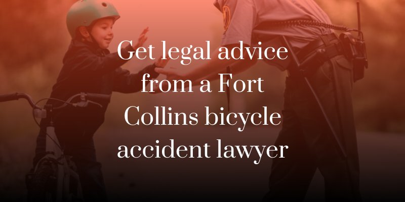 Get legal advice from a Fort Collins bicycle accident lawyer