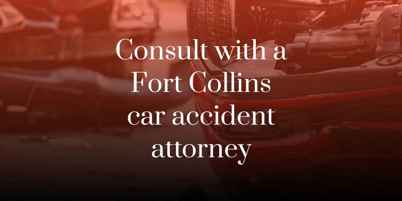 Consult with a Fort Collins car accident attorney