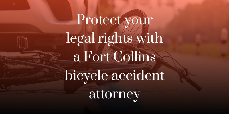 Protect your legal rights with a Fort Collins bicycle accident attorney